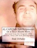 Al Capone The Biography Of A Selfmade Man Fred D Pasley