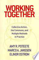 Working Together Amy R Poteete Marco Janssen Elinor Ostrom
