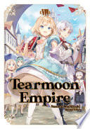 Tearmoon Empire Volume 8 Nozomu Mochitsuki