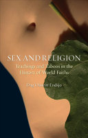 Sex And Religion Teachings And Taboos In The History Of World Faiths Dag Lstein Endsj