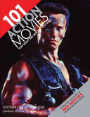 101 Action Movies You Must See Before You Die Steven Jay Schneider