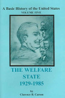 The Welfare State 19291985 A Basic History Of The United States Clarence B Carson