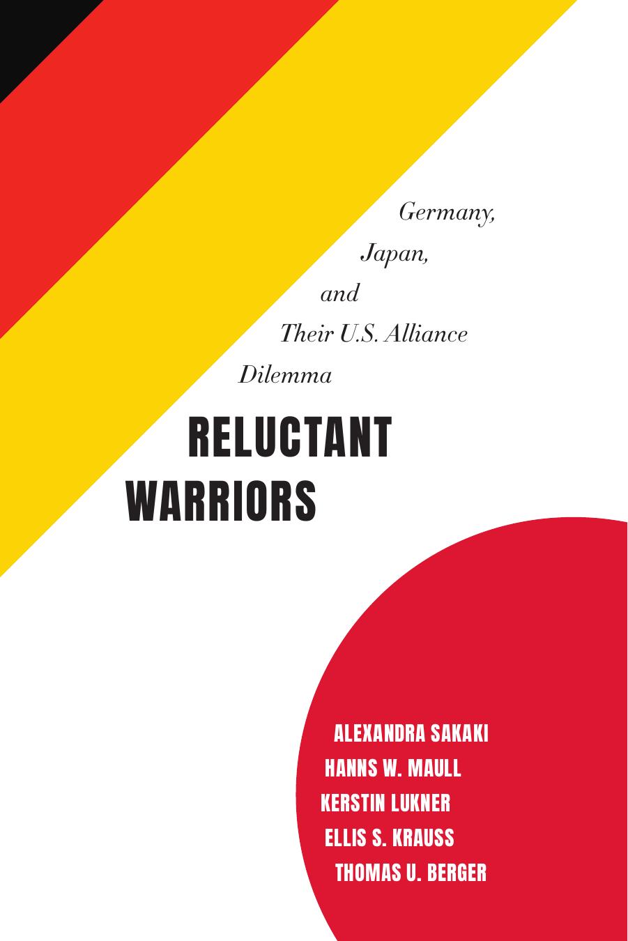 Reluctant Warriors Alexandra Sakaki Hanns W Maull Kerstin Lukner