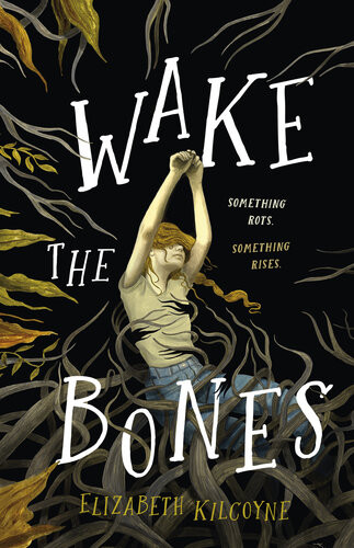 Wake The Bones Elizabeth Kilcoyne
