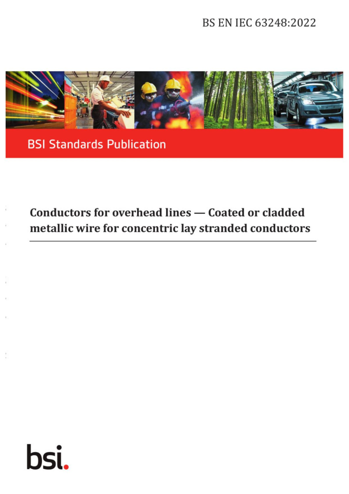 Bs En Iec 632482022 Conductors For Overhead Lines Coated Or Cladded Metallic Wire For Concentric Lay Stranded Conductors Bs