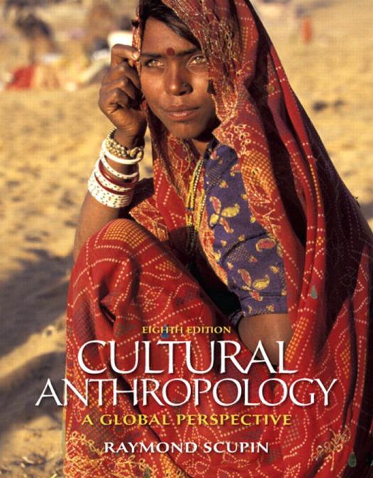Cultural Anthropology A Global Perspective 8th Raymond Scupin