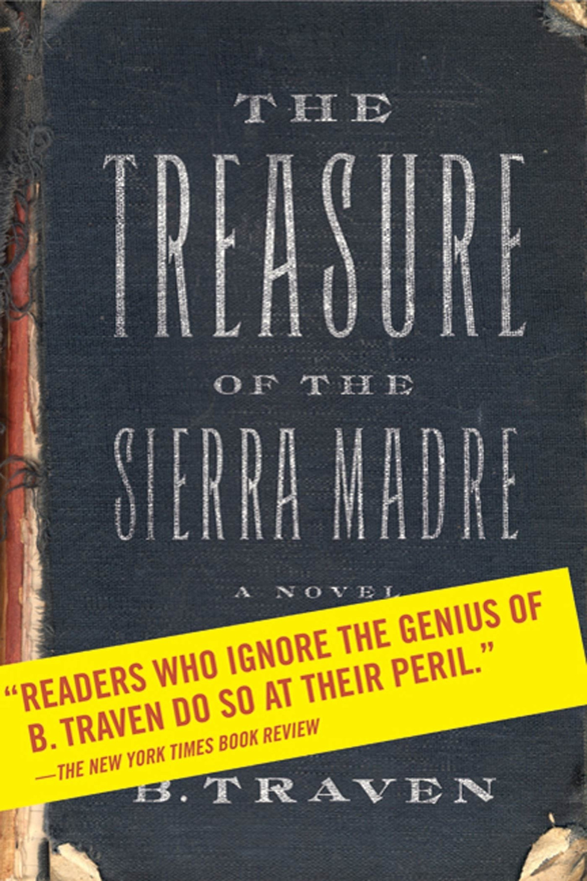 The Treasure Of The Sierra Madre A Novel B Traven