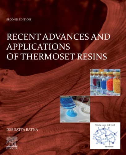 Recent Advances And Applications Of Thermoset Resins 2nd Edition Debdatta Ratna