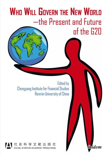 Who Will Govern The New Worldthe Present And Future Of The G20 Chongyang Institute For Financial Studies Renmin University Of China