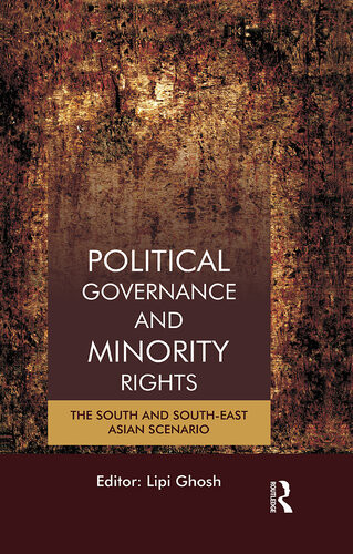 Political Governance And Minority Rights The South And Southeast Asian Scenario Lipi Ghosh