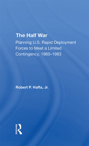 The Half War Robert P Haffa Jr