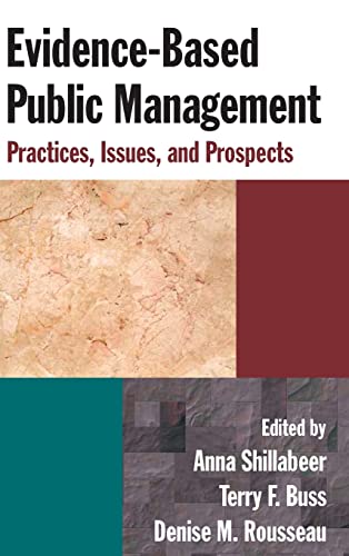 Evidencebased Public Management Practices Issues And Prospects Anna Shillabeer