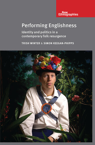 Performing Englishness Identity And Politics In A Contemporary Folk Resurgence Trish Winter