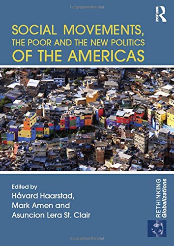 Social Movements The Poor And The New Politics Of The Americas Hvard Haarstad