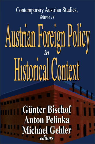 Austrian Foreign Policy In Historical Context Anton Pelinka Gunter Bischof