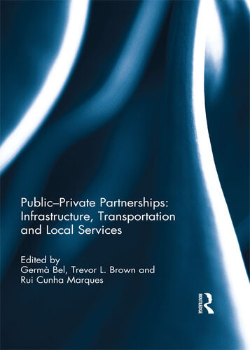 Publicprivate Partnerships Infrastructure Transportation And Local Services Germ Bel
