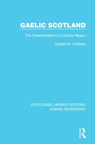 Gaelic Scotland Charles W J Withers