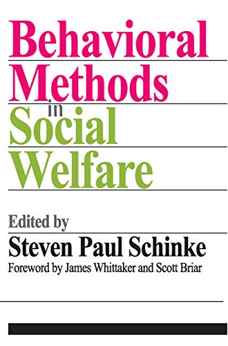 Behavioral Methods In Social Welfare 1st Edition Scott Briar