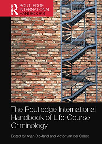 The Routledge International Handbook Of Lifecourse Criminology 1st Edition Arjan Blokland