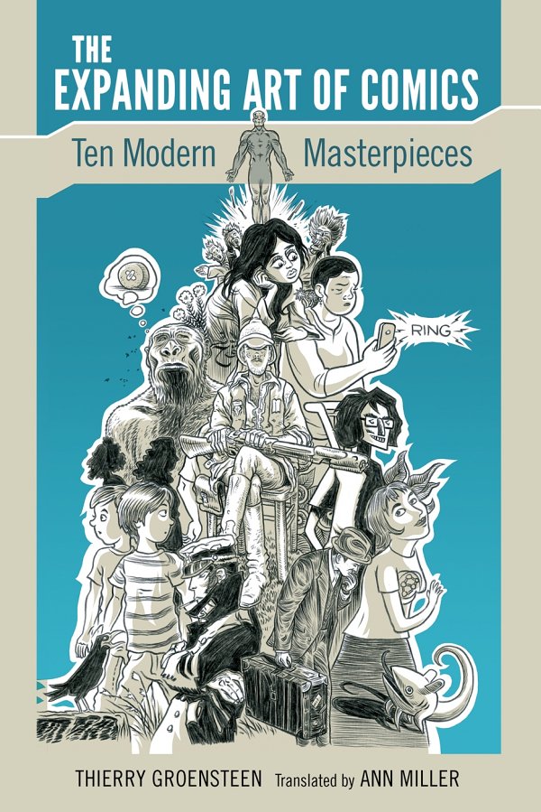 The Expanding Art Of Comics Ten Modern Masterpieces Thierry Groensteen