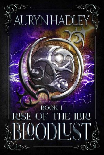 Bloodlust Rise Of The Iliri Book 1 Hadley Auryn