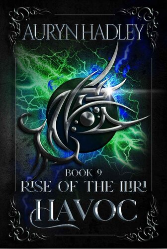 Havoc Rise Of The Iliri Book 9 Hadley Auryn