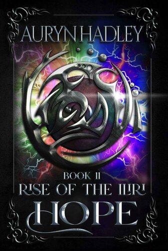 Hope Rise Of The Iliri Book 11 Hadley Auryn