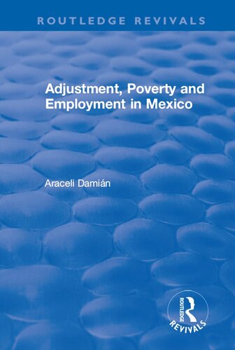 Adjustment Poverty And Employment In Mexico Araceli Damian