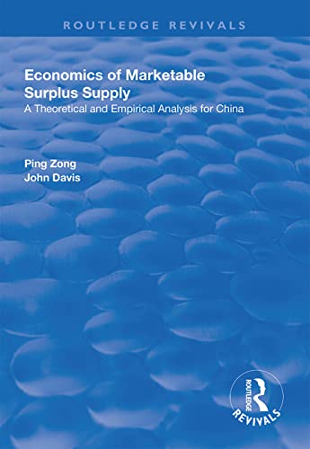 Economics Of Marketable Surplus Supply Theoretical And Empirical Analysis For China Ping Zong