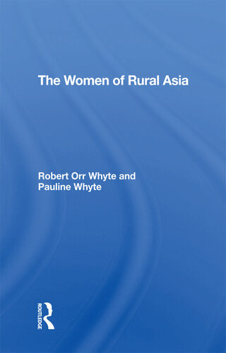 The Women Of Rural Asia Robert Orr Whyte Pauline Whyte
