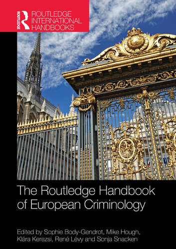 The Routledge Handbook Of European Criminology Sophie Bodygendrot