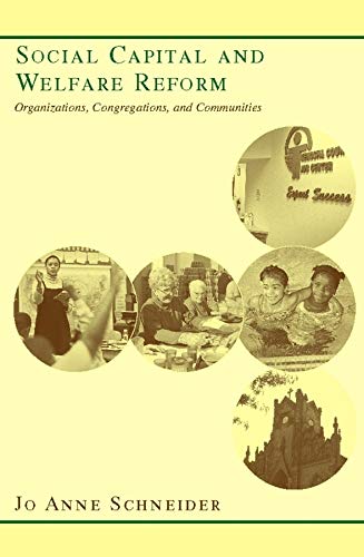 Social Capital And Welfare Reform Jo Anne Schneider