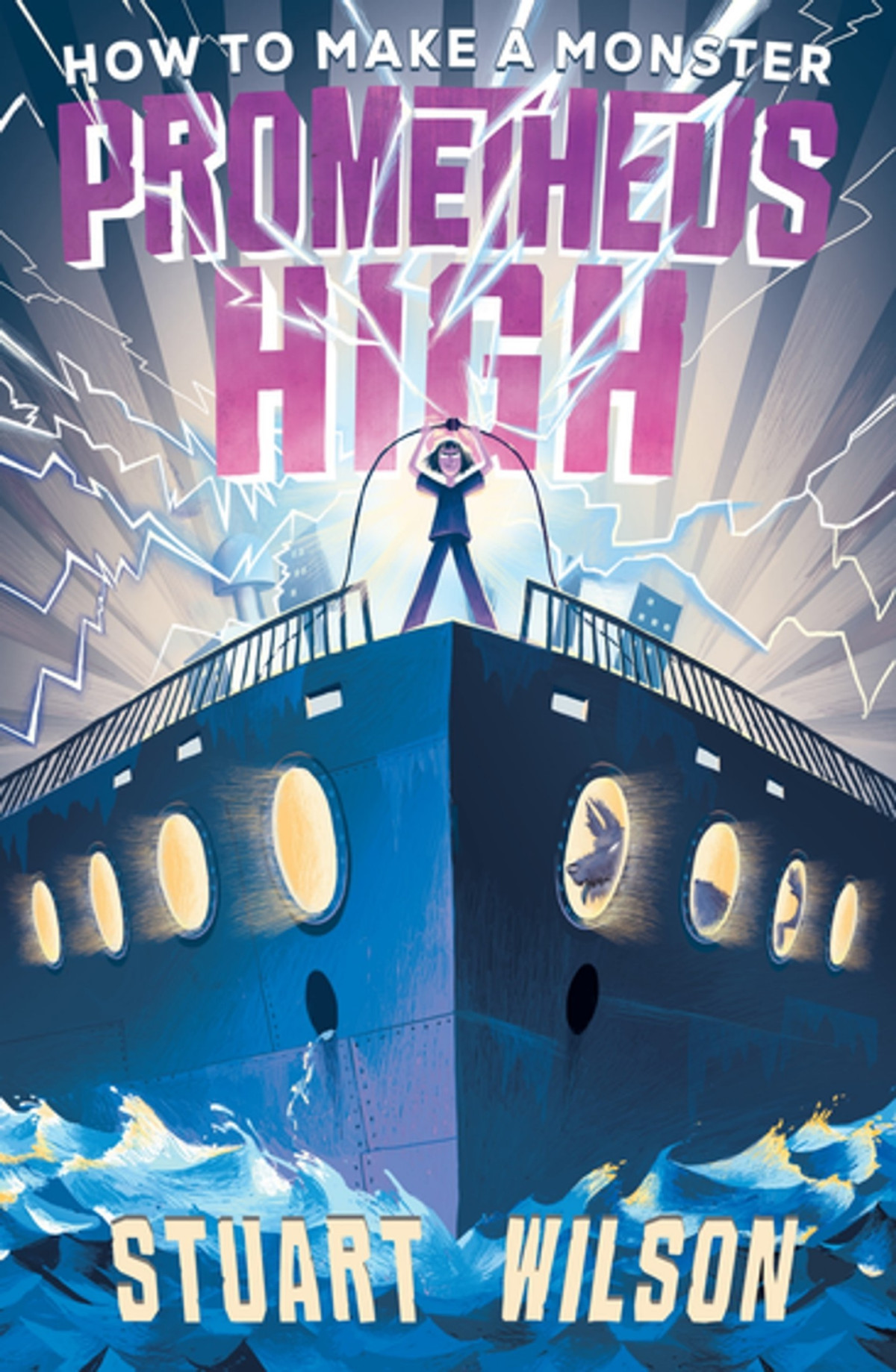 Prometheus High How To Make A Monster Stuart Wilson