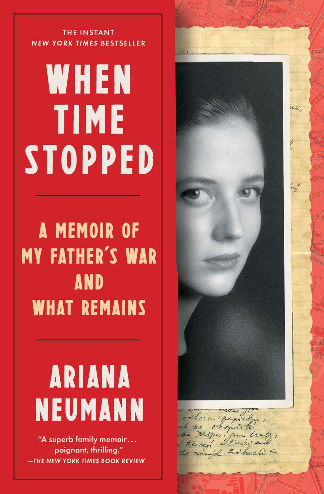 When Time Stopped A Memoir Of My Fathers War And What Remains Ariana Neumann