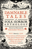 Damnable Tales A Folk Horror Anthology Richard Wells Robert Aickman