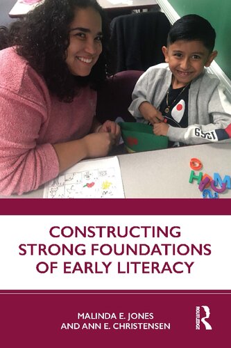 Constructing Strong Foundations Of Early Literacy Malinda E Jones