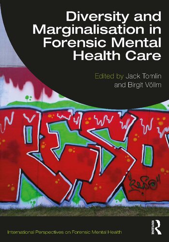 Diversity And Marginalisation In Forensic Mental Health Care Jack Tomlin Birgit Vllm
