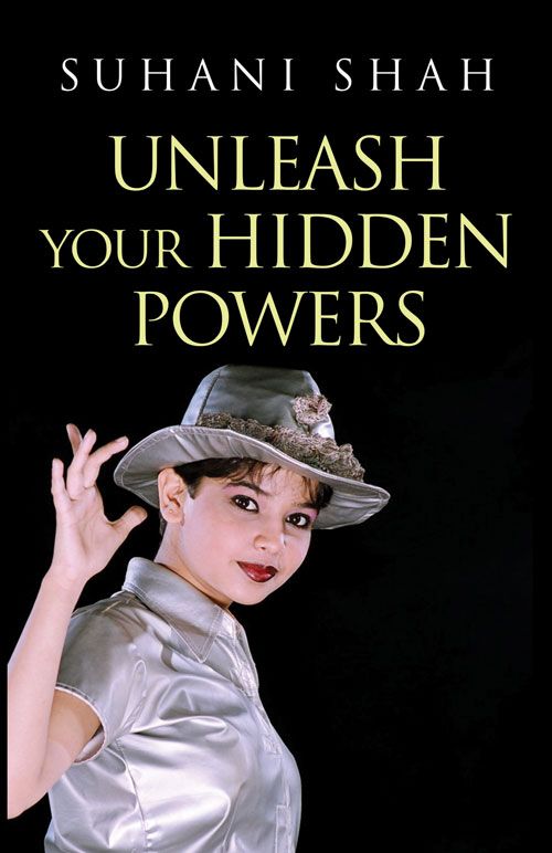 Unleash Your Hidden Powers Suhani Shah
