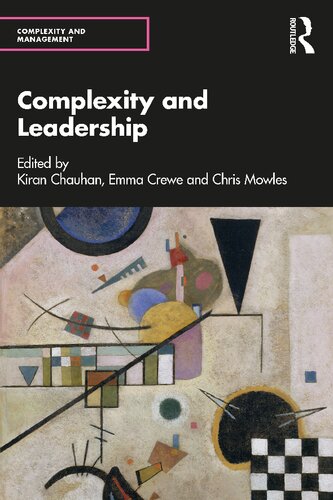 Complexity And Leadership Kiran Chauhan Emma Crewe Chris Mowles