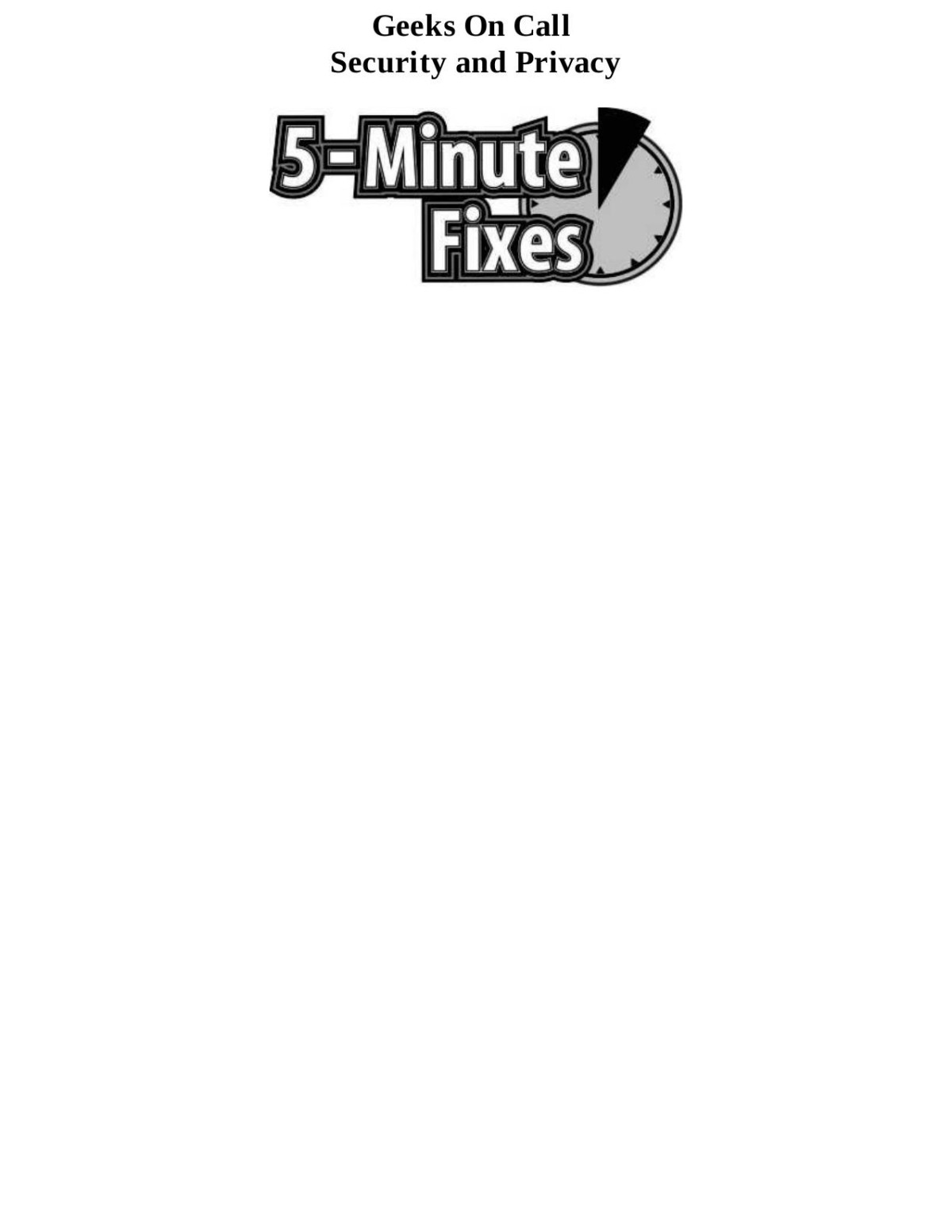 Geeks On Call Security And Privacy 5minute Fixes J R King