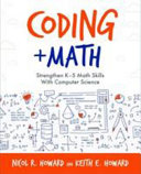 Coding Math Strengthen K5 Math Skills With Computer Science Nicol R Howard