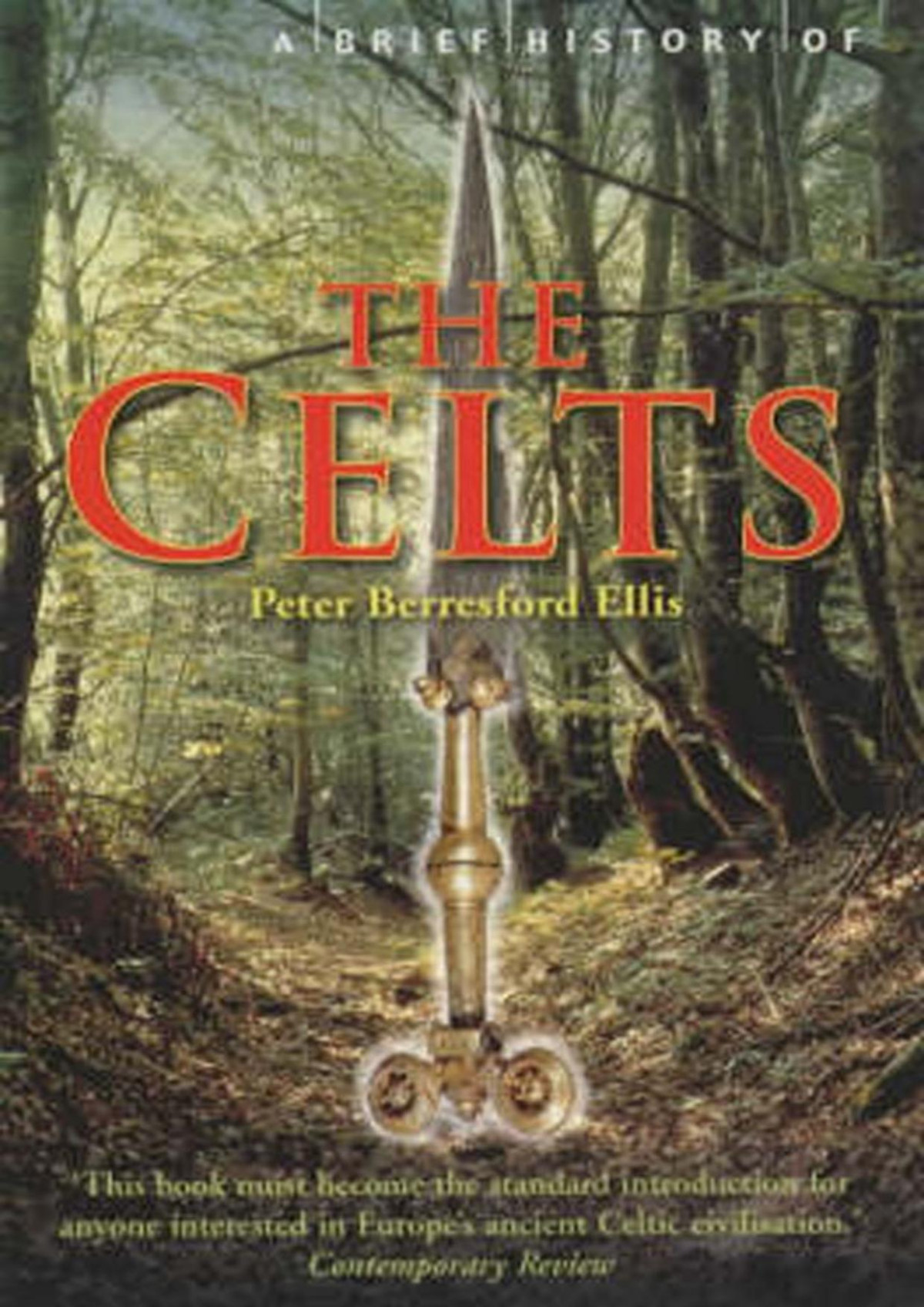 A Brief History Of The Celts Peter Berresford Ellis