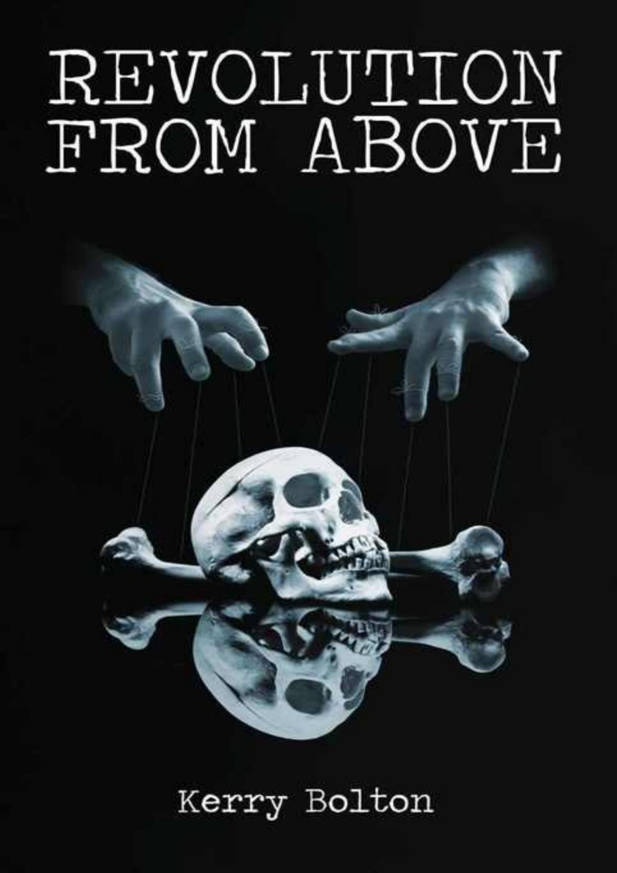 Revolution From Above Kerry Bolton