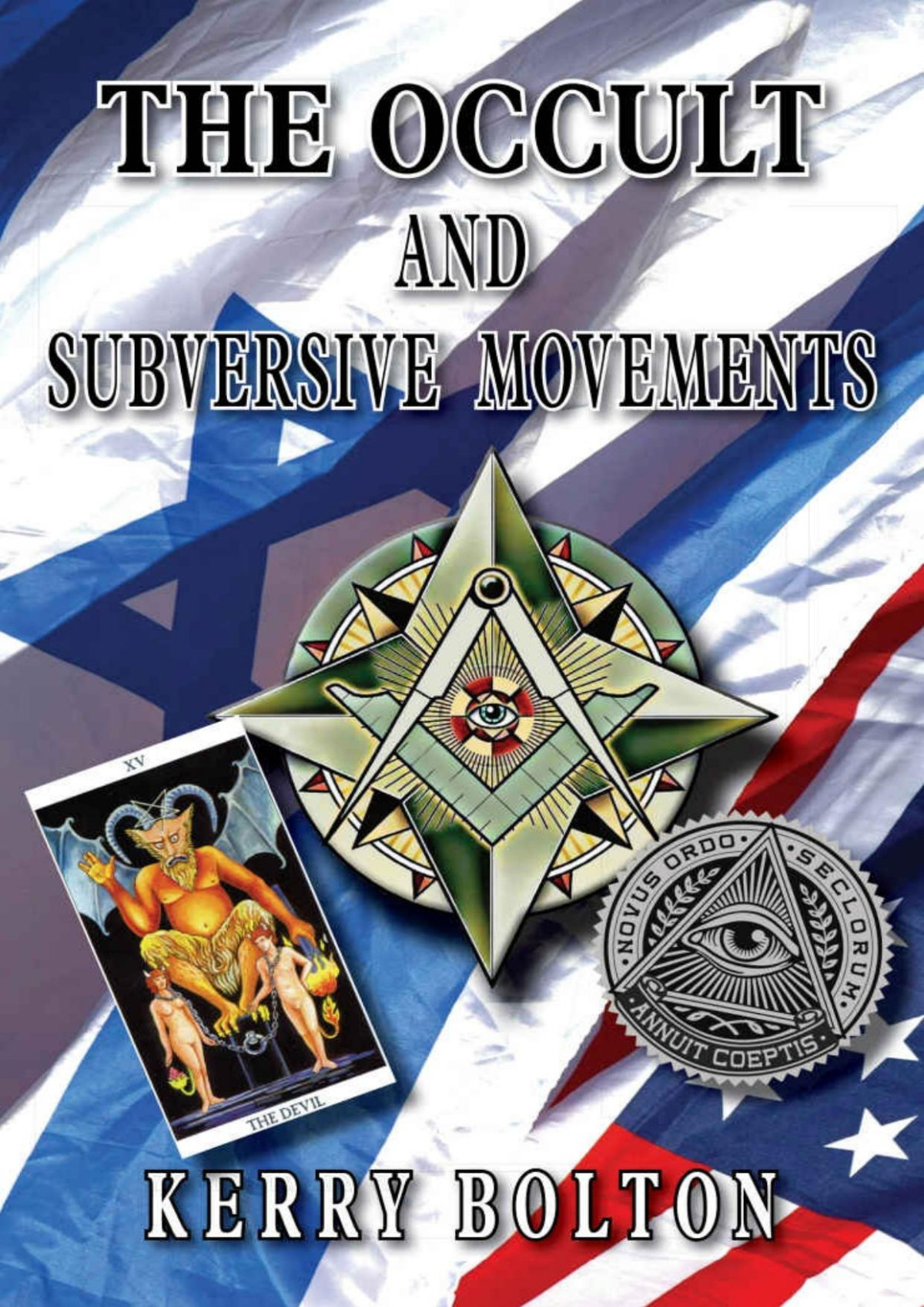 The Occult Subversive Movements Tradition Countertradition In The Struggle For World Power Kerry Bolton