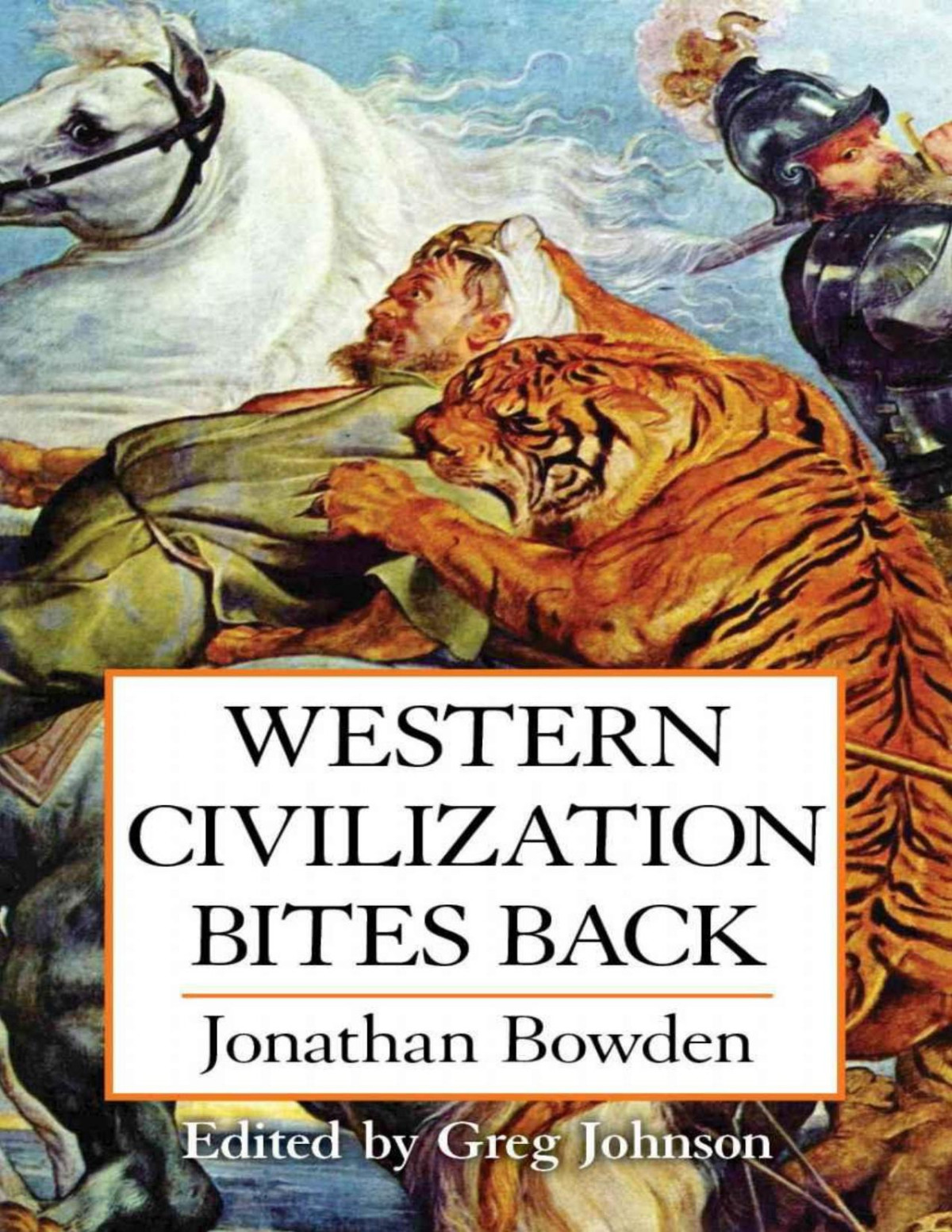 Western Civilization Bites Back Jonathan Bowden