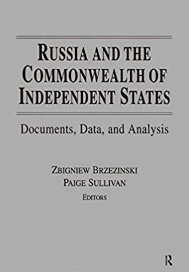 Russia And The Commonwealth Of Independent States Zbigniew K Brzezinski
