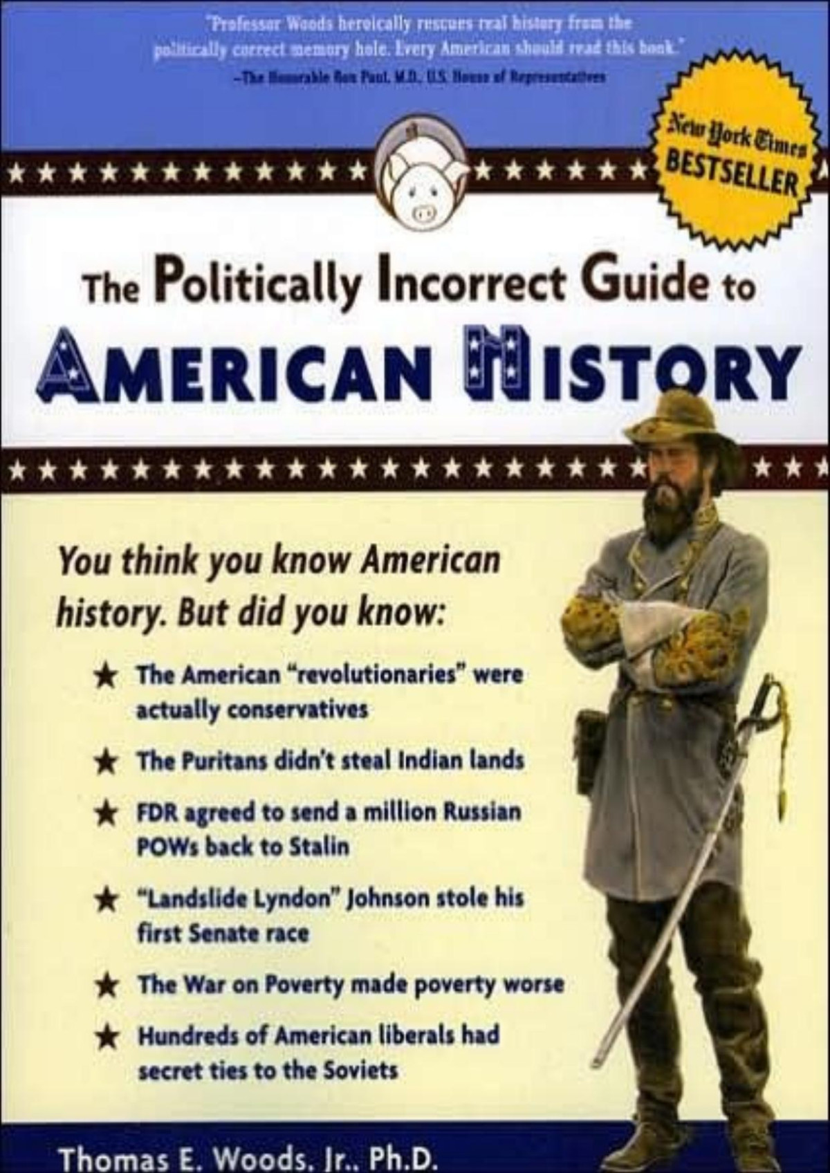 The Politically Incorrect Guide To American History Politically Incorrect Guidetms Thomas E Woods
