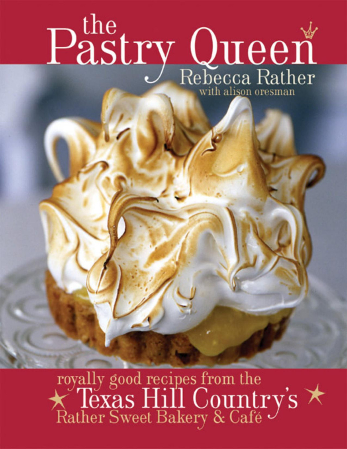 The Pastry Queen Rebecca Rather
