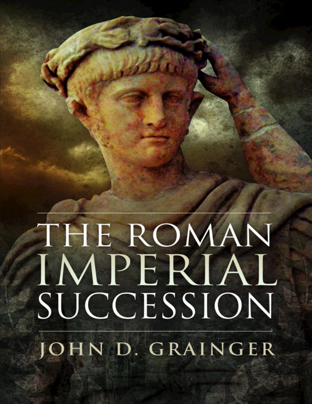 The Roman Imperial Succession John D Grainger