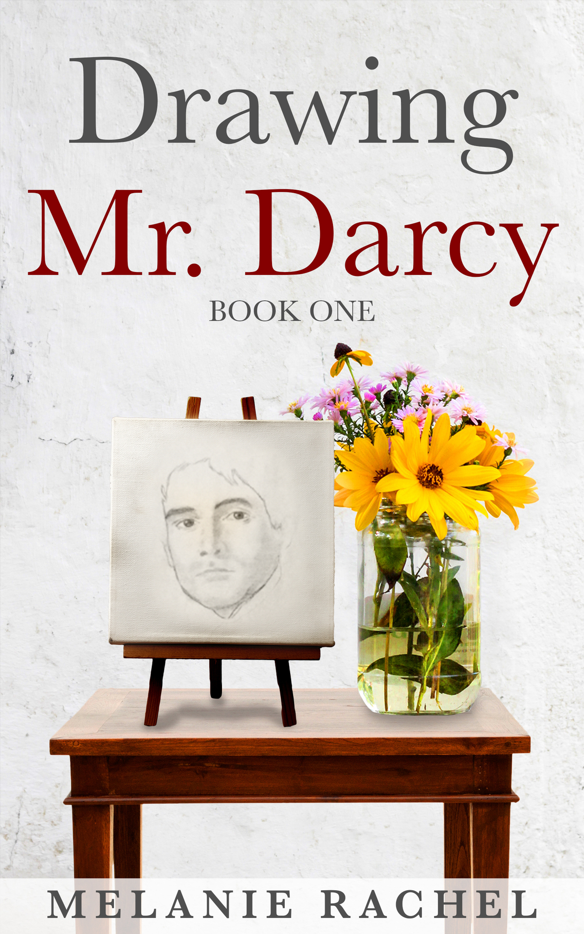 Drawing Mr Darcy Sketching His Character Book One Melanie Rachel